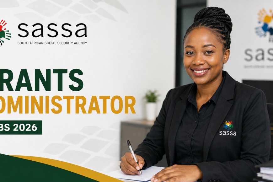 SASSA Grants Administrator Jobs 2026: 10 Posts Available in the Eastern Cape – Apply Before 25 August