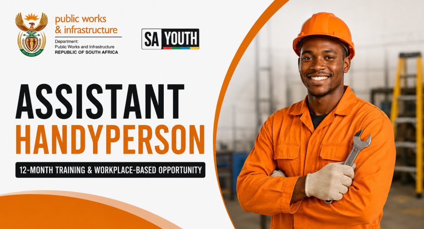 Public Works Is Hiring Assistant Handypersons: 12-Month SA Youth Programme 2026