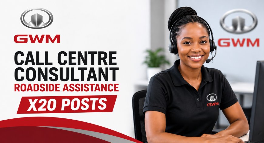 GWM Call Centre Consultant Jobs 2026: X20 Roadside Assistance Posts With No Experience Required