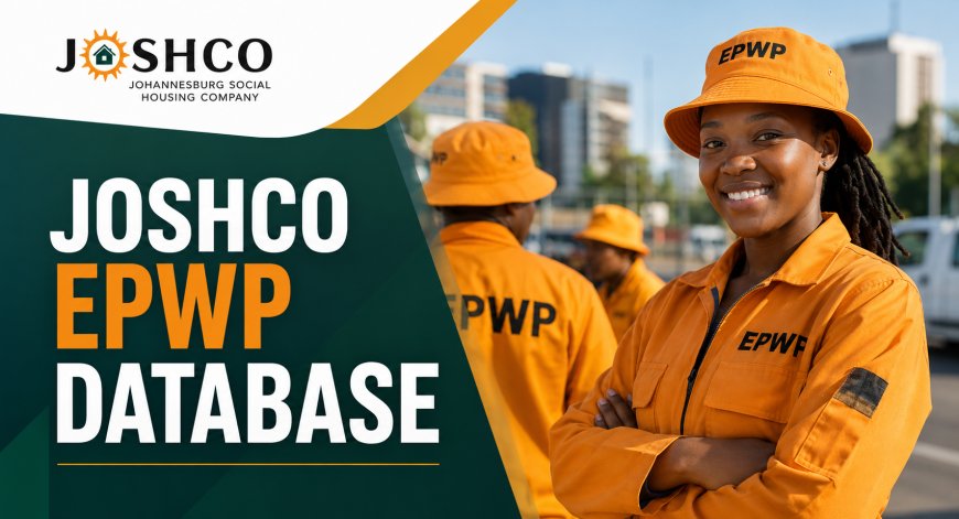 JOSHCO EPWP Database 2026: Register for General Worker, Finance, HR, Electrical and More Opportunities
