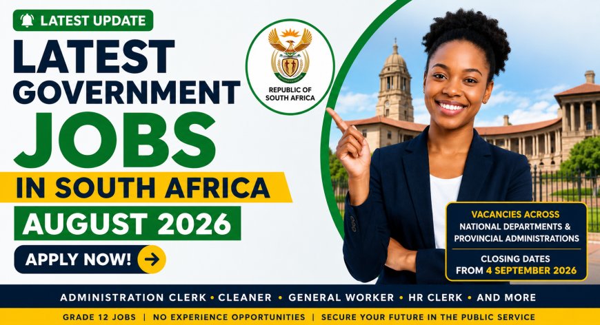 Latest Government Jobs in South Africa August 2026 – Apply Now