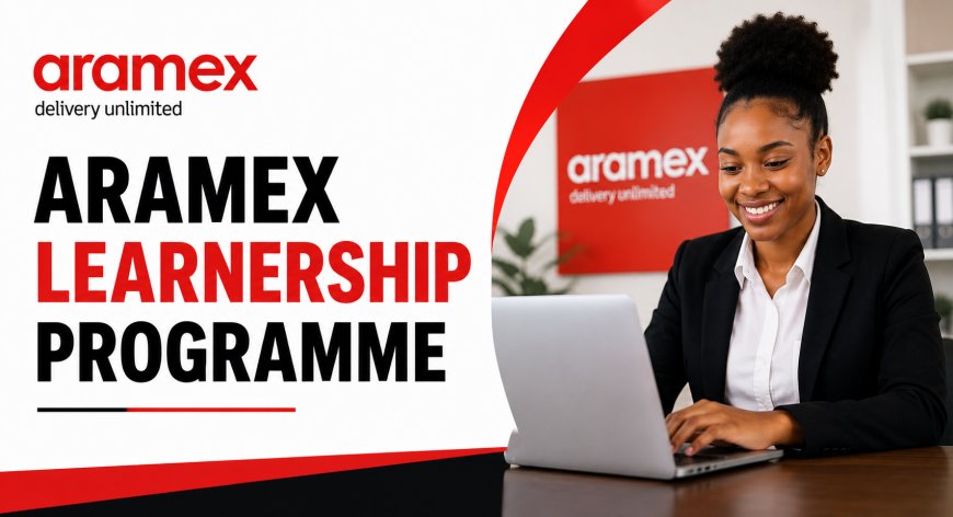 Aramex Business Administration Learnership 2026: NQF Level 4 | Apply Now