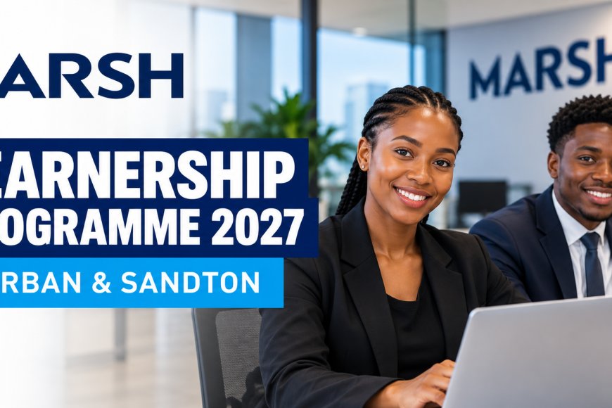 Marsh Learnership Programme 2027 – 12-Month Opportunity for Matriculants