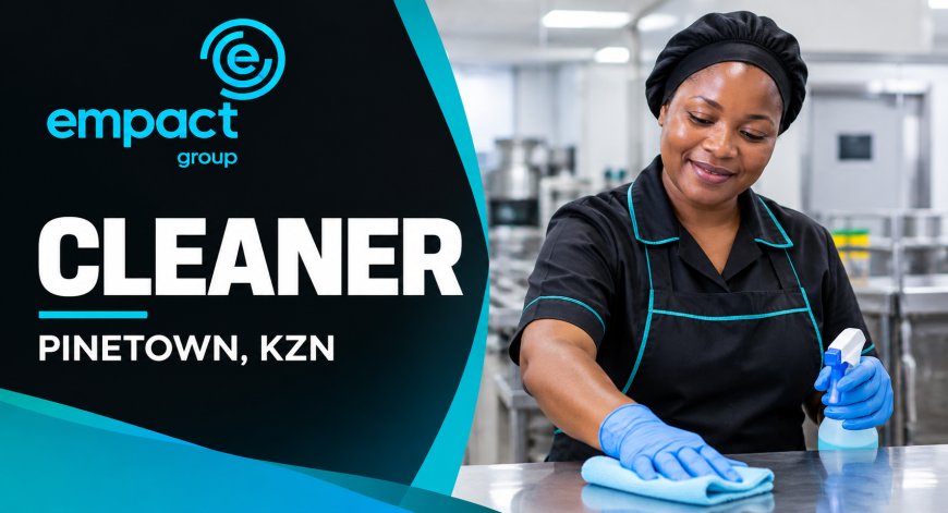 Empact Group Cleaner Job 2026 – Matric Opportunity in Pinetown, KZN