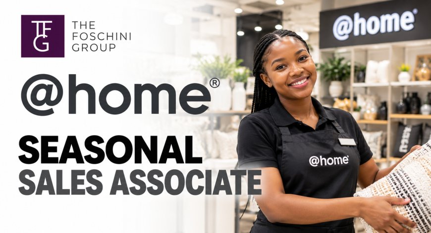 TFG Seasonal Sales Associate (120hr) Job 2026 – @home Ballito Junction