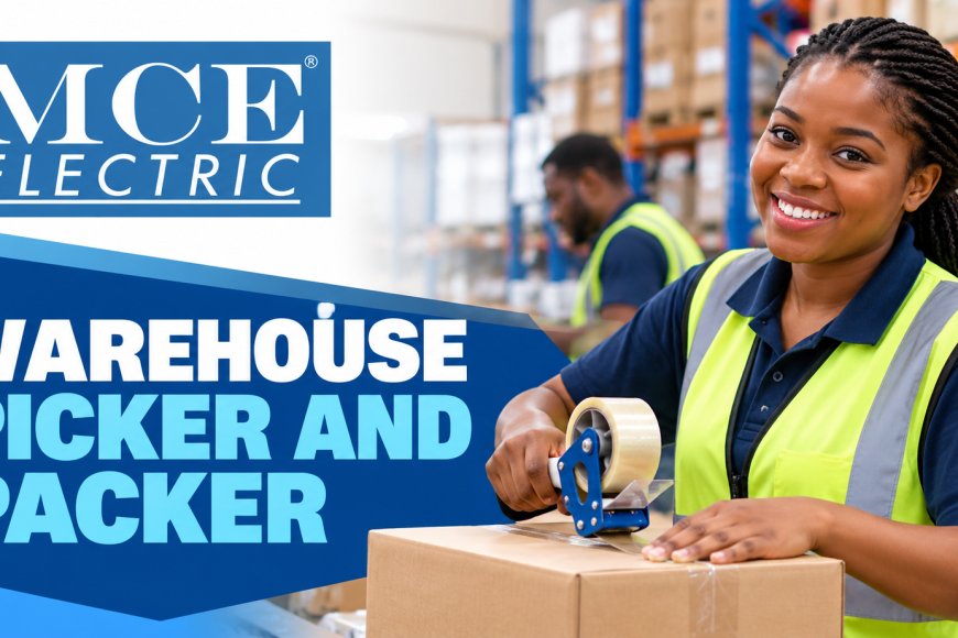 MCE Electric Warehouse Picker and Packer Job 2026 – Permanent Opportunity in Durban North