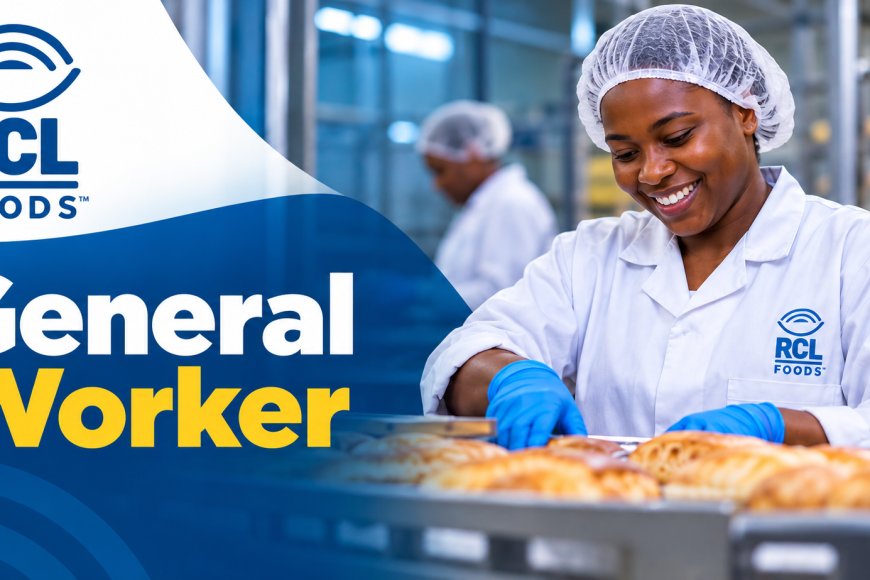 RCL Foods General Worker Vacancy 2026 – Apply Before 22 October