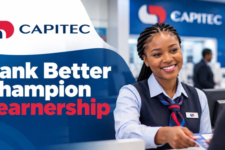 Capitec Bank Better Champion Learnership 2026 – Western Cape Applicants Can Apply