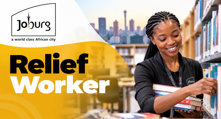 City of Johannesburg Relief Worker Jobs 2026: R3,500 Monthly Stipend