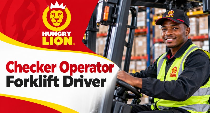 Hungry Lion Forklift Driver Jobs 2026 in Kraaifontein – Apply Online
